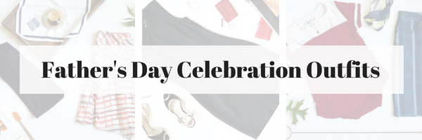Father's Day Celebration Outfits